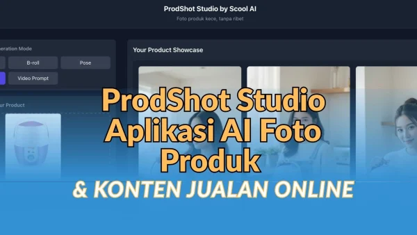 ProdShot Studio – Aplikasi AI Foto Produk & Konten Jualan Online