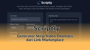 Scriptly — Generator Skrip Video Otomatis dari Link Marketplace