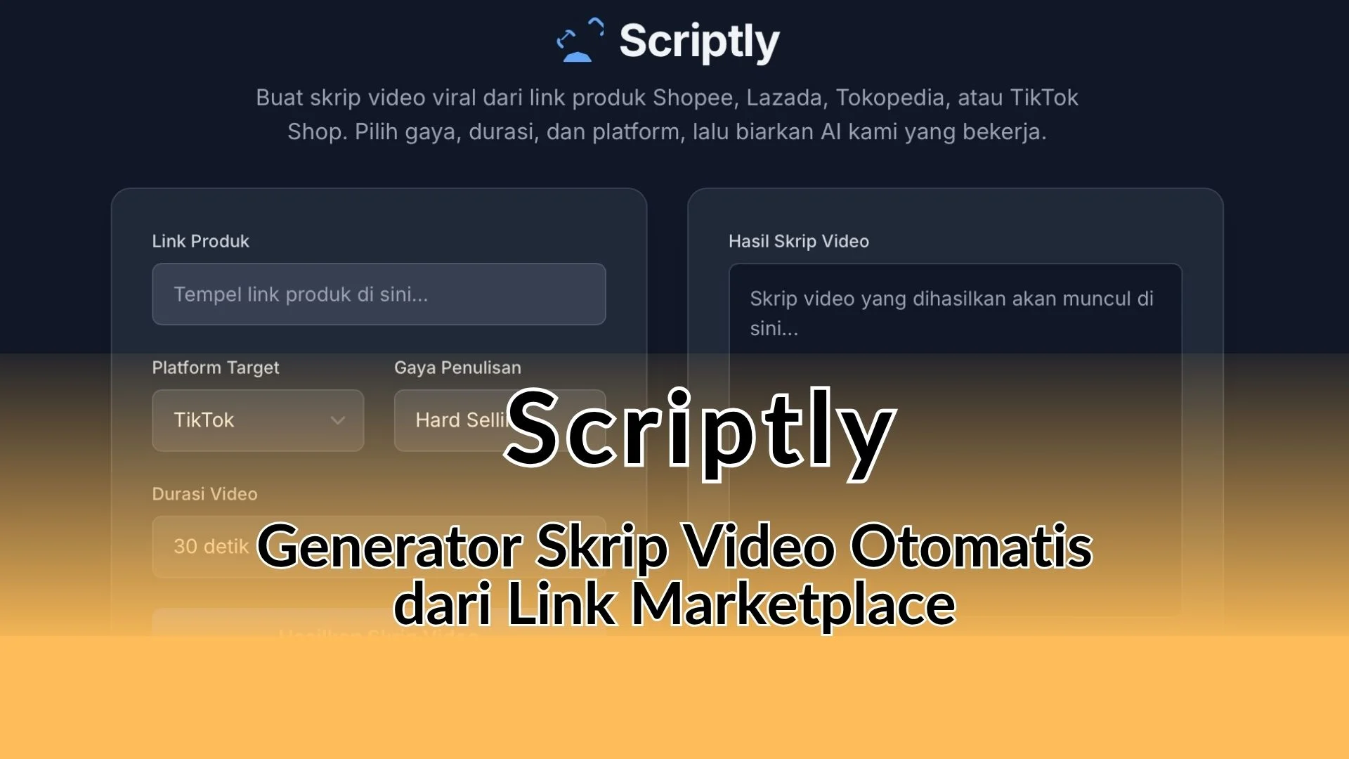 Scriptly — Generator Skrip Video Otomatis dari Link Marketplace