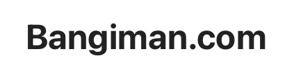 Bangiman.com
